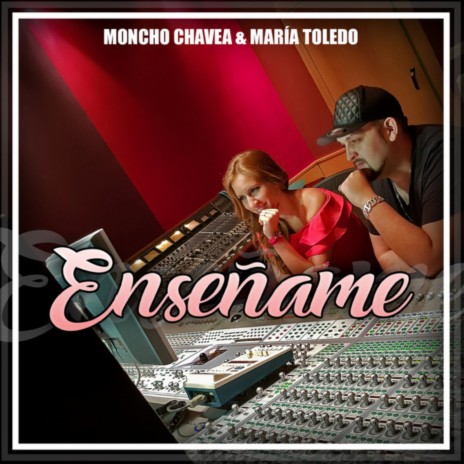 Enseñame ft. María Toledo | Boomplay Music