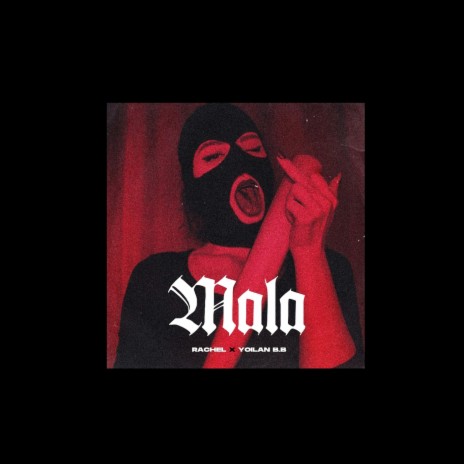 Mala ft. Yoilan B.B | Boomplay Music