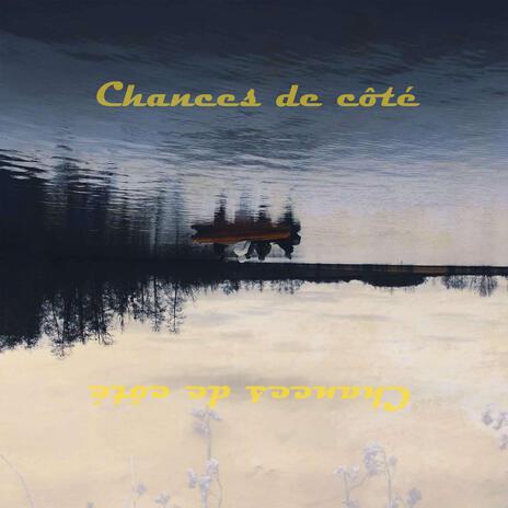 Chances de côté | Boomplay Music