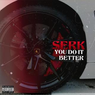 You Do It Better (Prod. By Beats By Talent)