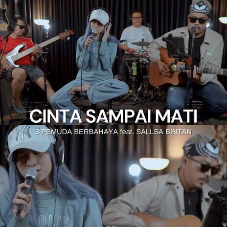 Cinta Sampai Mati (feat. Sallsa Bintan) | Boomplay Music