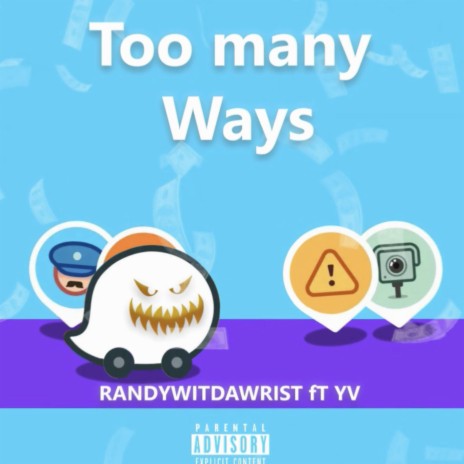 Too Many Ways | Boomplay Music