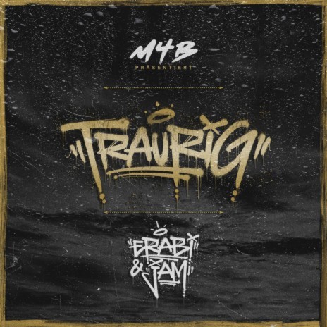 Traurig ft. JAM | Boomplay Music