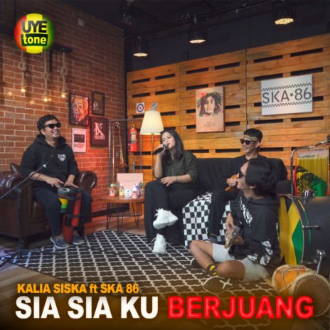 SIA SIA KU BERJUANG ft. SKA86 | Boomplay Music