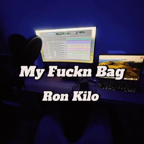 My Fuckn Bag | Boomplay Music