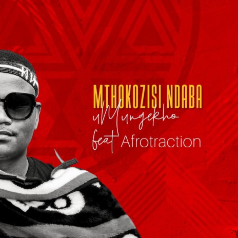 Umungekho ft. Afrotraction | Boomplay Music