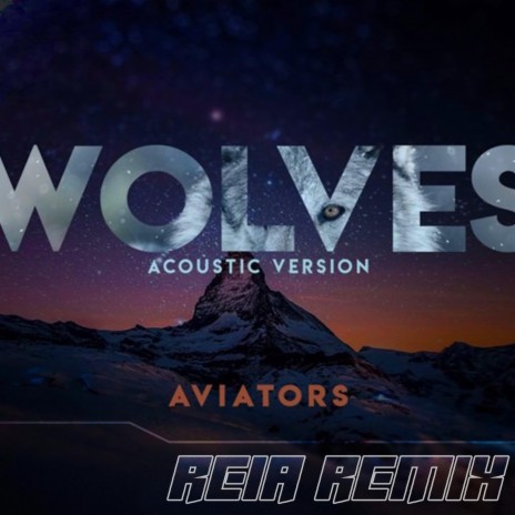 Wolves (REIA Remix) | Boomplay Music