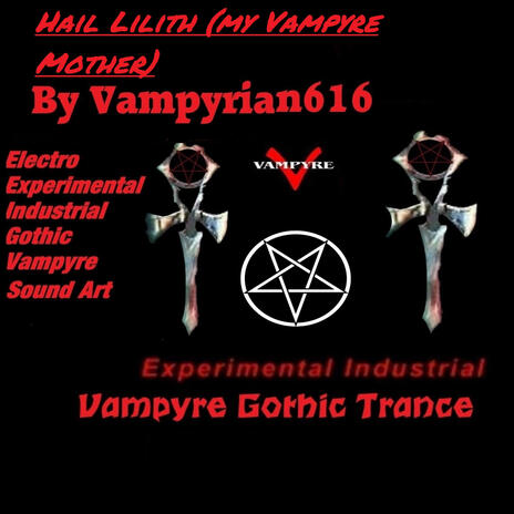 Hail Lilith (my Vampyre Mother) | Boomplay Music