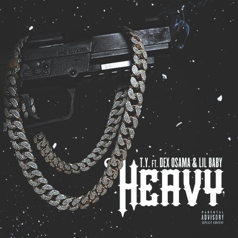 Heavy (feat. Dex Osama & Lil Baby) | Boomplay Music