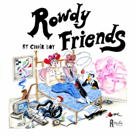 Rowdy Friends | Boomplay Music