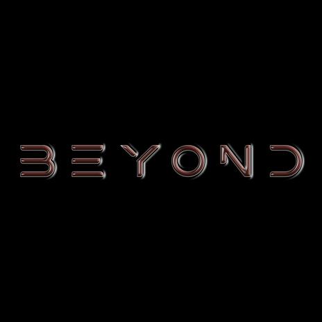 Beyond | Boomplay Music