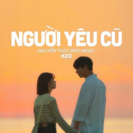 Người Yêu Cũ (Lofi Ver.) ft. Nguyễn Thạc Bảo Ngọc | Boomplay Music