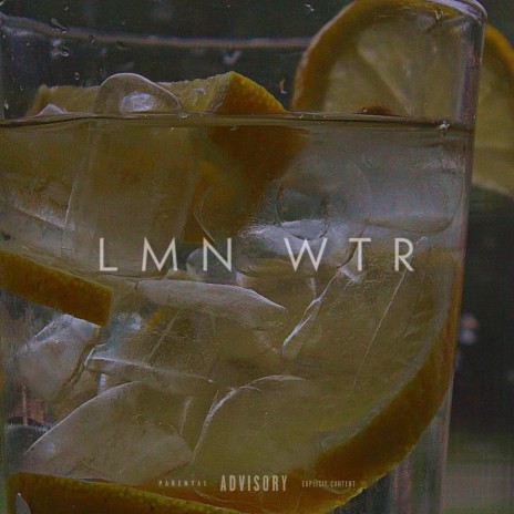 LMN WTR ft. Bobby Gvld | Boomplay Music