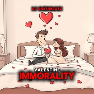 Valentine Immorality