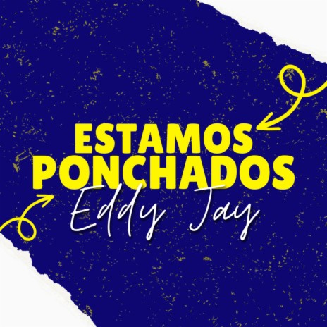 Estamos Ponchados ft. Rey de Rocha | Boomplay Music