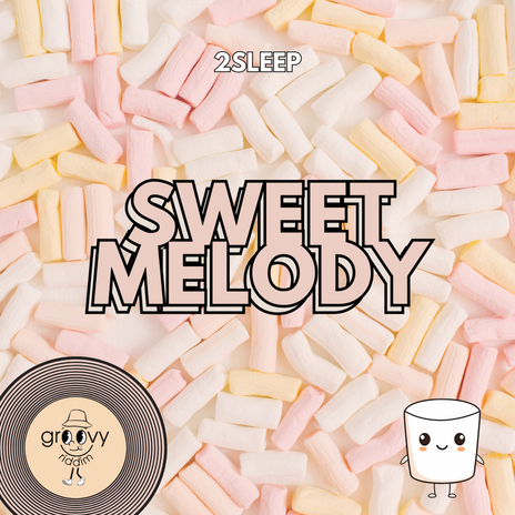 Sweet Melody | Boomplay Music