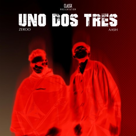 UNO DOS TRES ft. ZEROO