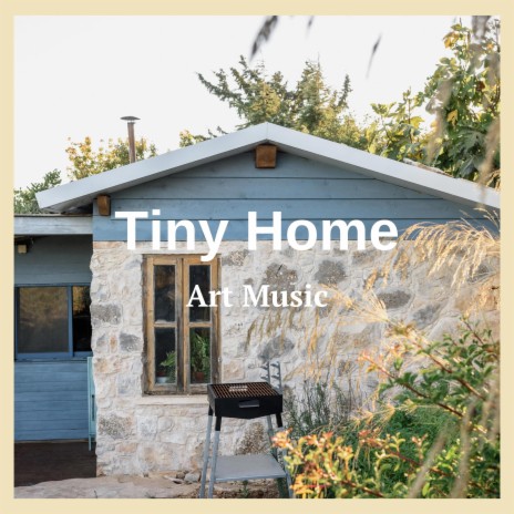 Tiny Home | Boomplay Music