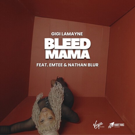 BLEED MAMA ft. NATHAN BLUR & EMTEE | Boomplay Music