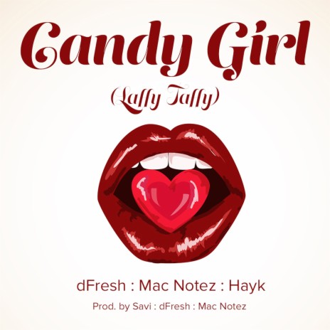 Candygirl (Laffy Taffy) [feat. Hayk & Mac Notez]