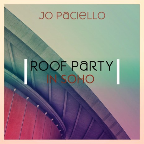 Roof Party in Soho (Original Mix)