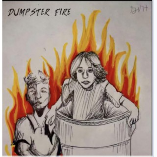 Dumpster Fire