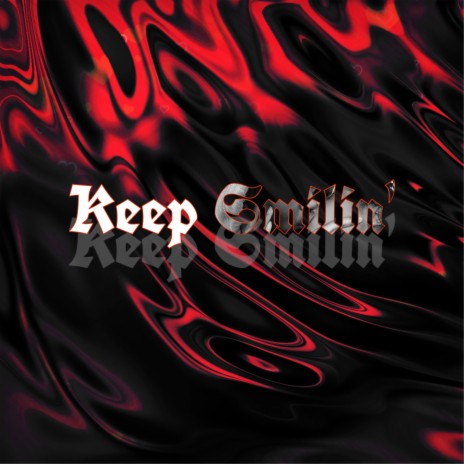 Keep Smilin' | Boomplay Music