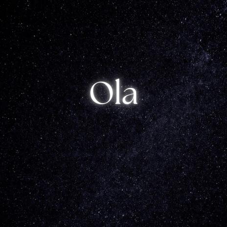 Ola | Boomplay Music