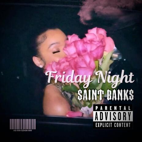 Friday Night | Boomplay Music