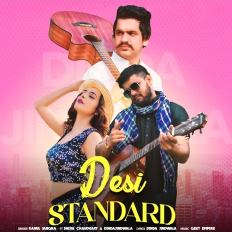 Standard Desi ft. Shiva Chaudhary & Dinda Jindwala | Boomplay Music