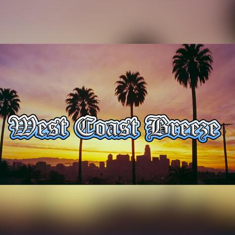 West Coast Breeze | Boomplay Music