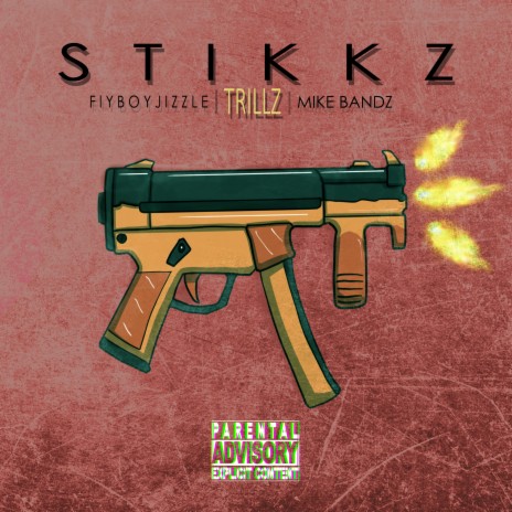 Stikkz ft. Mike Bandz & Trillz | Boomplay Music