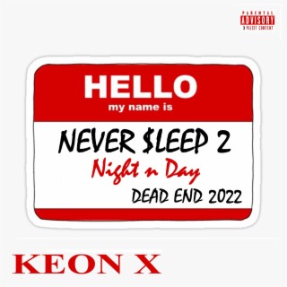 Never $leep 2 (Night n Day)