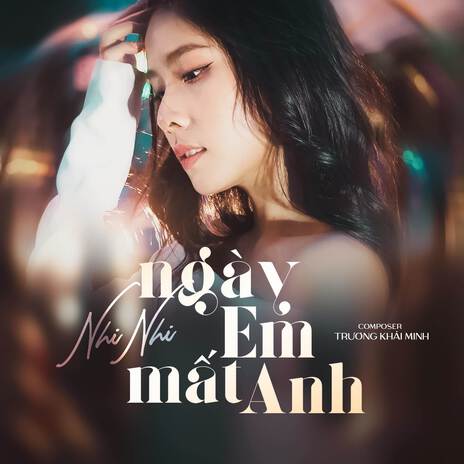 Ngày Em Mất Anh | Boomplay Music