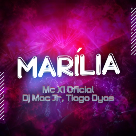 Marília ft. Dj Mac Jr & Tiago Dyas | Boomplay Music