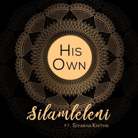 Silamleleni ft. Siyakha Khitha | Boomplay Music