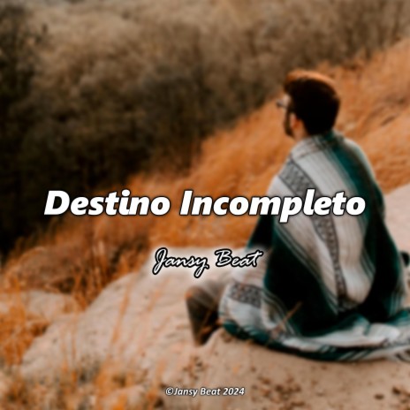 Destino Incompleto (Instrumental) | Boomplay Music