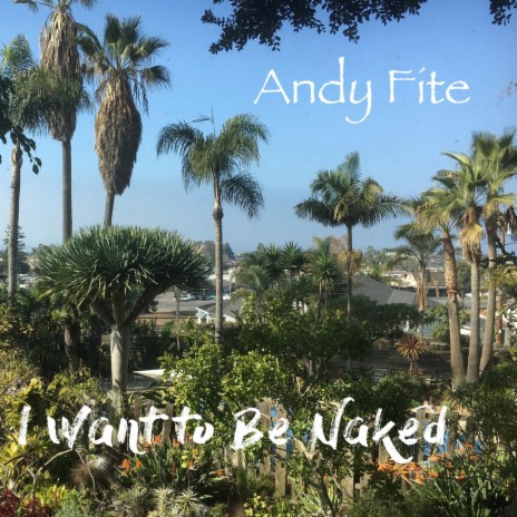 I Want to Be Naked | Boomplay Music