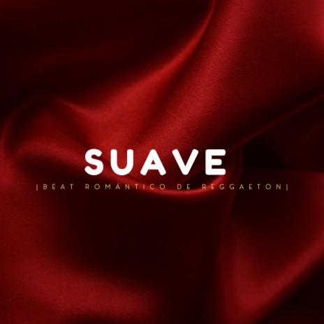 Suave | Boomplay Music