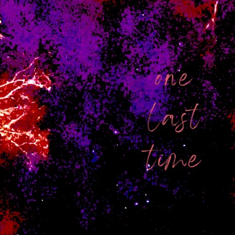one last time | Boomplay Music