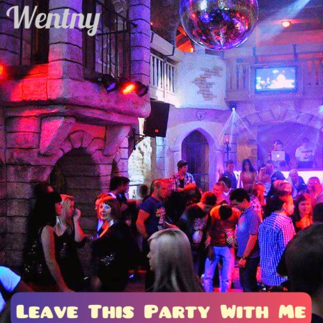Leave This Party With Me | Boomplay Music