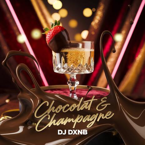 Chocolat & Champagne | Boomplay Music