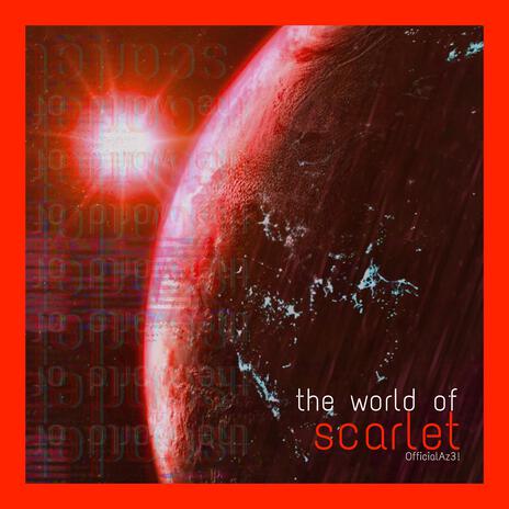 the world of scarlet | Boomplay Music