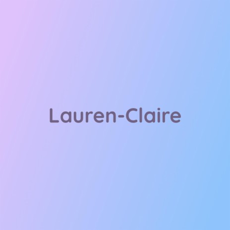 Lauren-Claire | Boomplay Music