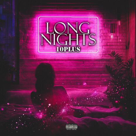 Long Nights | Boomplay Music