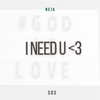 I Need U<3 lyrics | Boomplay Music