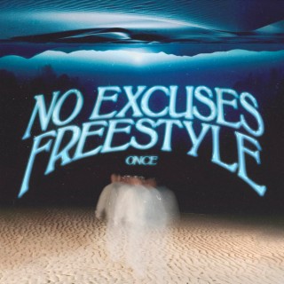 No Excuses Freestyle