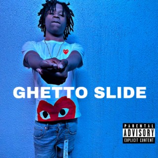 GHETTO SLIDE