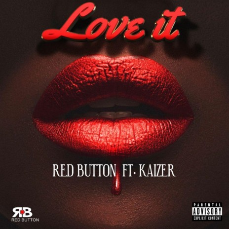 Love It (feat. Kaizer) | Boomplay Music