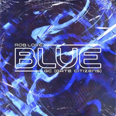 Blue (Original Mix) ft. GC (Gate Citizens) | Boomplay Music